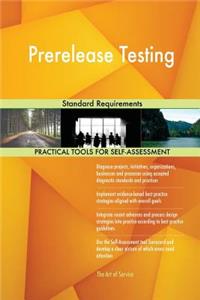 Prerelease Testing Standard Requirements