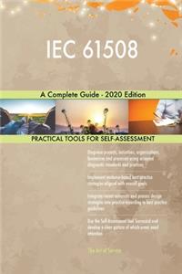 IEC 61508 A Complete Guide - 2020 Edition