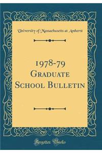 1978-79 Graduate School Bulletin (Classic Reprint)