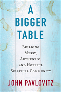 A Bigger Table