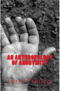 Anthropology of Anonymity