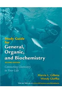 Study Guide for General, Organic, and Biochemistry: Connecting Chemistry to Your Life