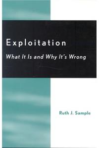 Exploitation: What It Is and Why It's Wrong
