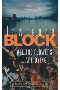 All The Flowers Are Dying