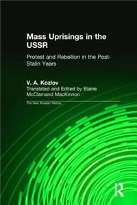 Mass Uprisings in the USSR