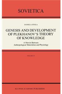 Genesis and Development of Plekhanov’s Theory of Knowledge