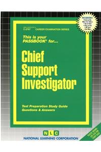 Chief Support Investigator