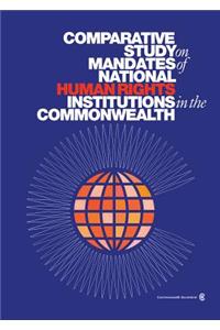 Comparative Study on Mandates of National Human Rights Institutions in the Commonwealth