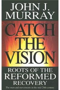 Catch the Vision