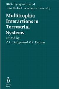 Multitrophic Interactions in Terrestial Systems: 36th Symposium of the British Ecological Society