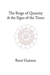 Reign of Quantity and the Signs of the Times