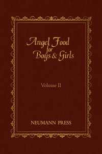 Angel Food for Boys & Girls - Vol. II: Volume 2