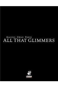 Raging Swan's All That Glimmers