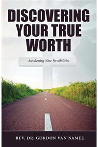 Discovering Your True Worth