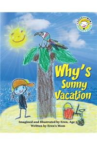 Why's Sunny Vacation