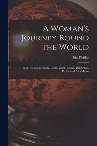 Woman's Journey Round the World