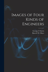 Images of Four Kinds of Engineers