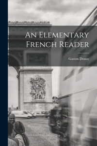 An Elementary French Reader