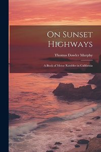 On Sunset Highways