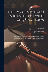 Law of Scotland in Relation to Wills and Succession