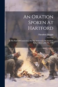 An Oration Spoken At Hartford