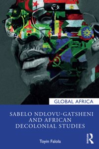 Sabelo Ndlovu-Gatsheni and African Decolonial Studies
