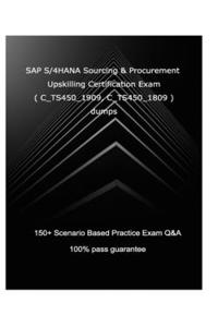 SAP S/4HANA Sourcing and Procurement Upskilling Certification Exam ( C_TS450_1909, C_TS450_1809 )