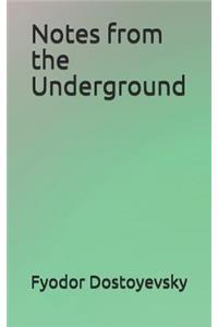 Notes from the Underground