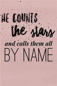 He Counts the Stars And Calls Them All By Name