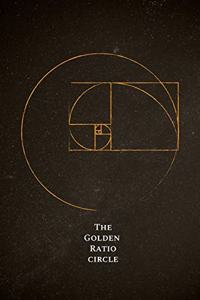 The Golden Ratio Circle