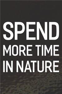 Spend More Time In Nature