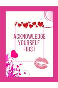 Acknowledge Yourself First Workbook