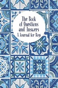 The Book Of Questions and Answers - A Journal For Boys