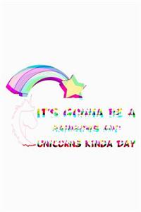 It's Gonna Be A Rainbows And Unicorns Kinda Day Purple