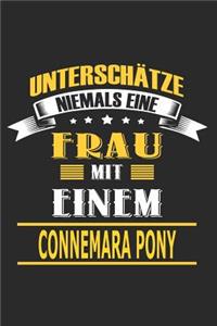 Unterschätze niemals eine Frau mit einem Connemara Pony