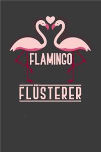 Flamingo Flüsterer