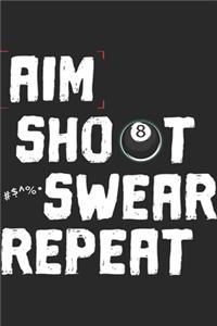 Aim Shoot Swear Repeat