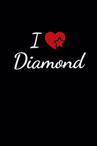 I love Diamond