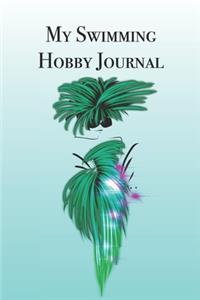 My Swimming Hobby Journal