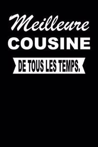 Meilleure Cousine de Tous Les Temps.