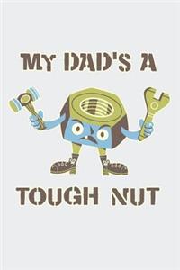 My Dad's a Tough Nut