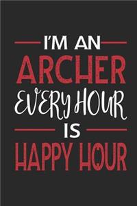 I'm an Archer Every Hour Is Happy Hour