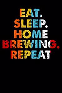 Eat.Sleep.HomeBrewing.Repeat.