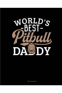 World's Best Pitbull Daddy