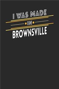 I Was Made In Brownsville