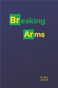 Breaking Arms Jiu jitsu Journal