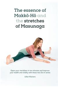 essence of Makkō-Hō and the stretches of Masunaga