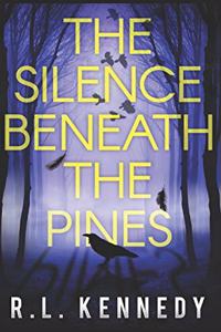 Silence Beneath the Pines