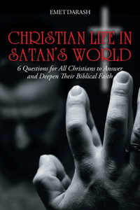 Christian Life in Satan's World
