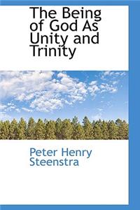 The Being of God as Unity and Trinity